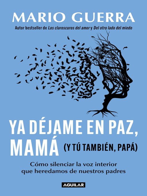 Title details for Ya déjame en paz, mamá (y tú también papá) by Mario Guerra - Available